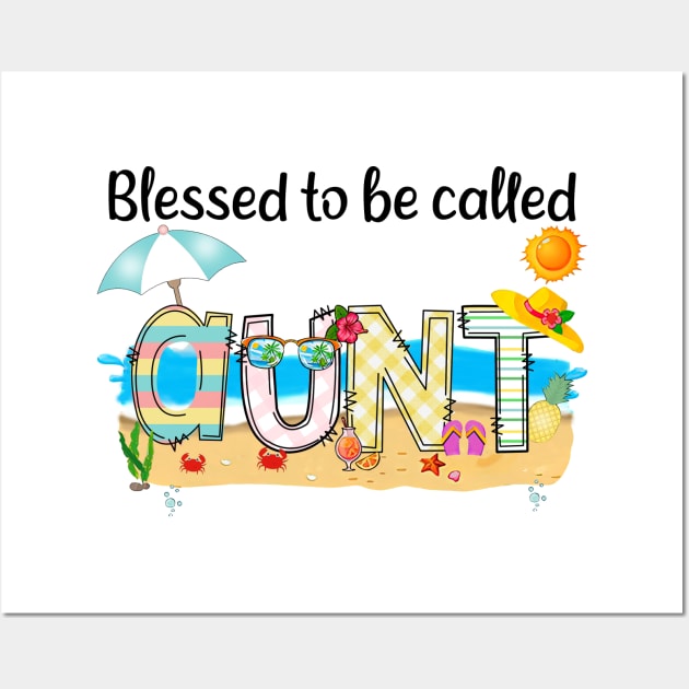 Blessed To Be Called Aunt Summer Beach Happy Mother's Wall Art by KIMIKA